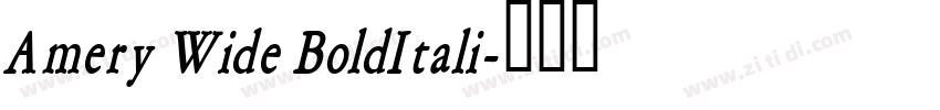 Amery Wide BoldItali字体转换 Amery Wide BoldItali字体转换